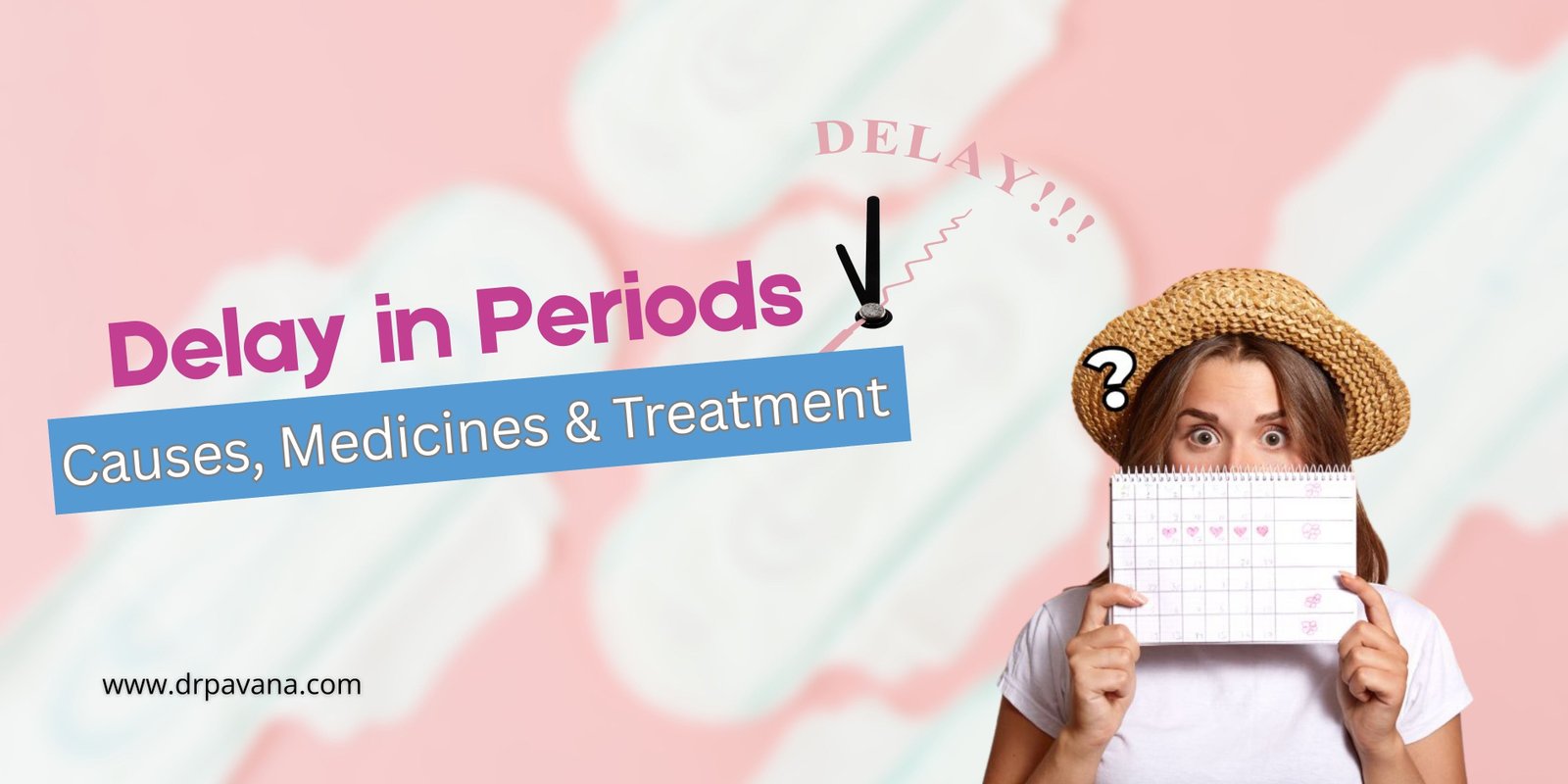 delay-in-periods-causes-treatment-PCOS-thyroid-hormonal-imbalance-menstrual-cycle-irregularities-gynecologist-consultation